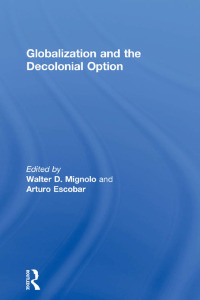 صورة الغلاف: Globalization and the Decolonial Option 1st edition 9780415848732