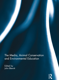 Imagen de portada: The Media, Animal Conservation and Environmental Education 1st edition 9781138946026