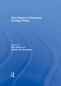 Imagen de portada: The Future of European Foreign Policy 1st edition 9781138989320