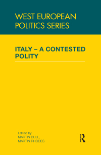Imagen de portada: Italy - A Contested Polity 1st edition 9780415472647