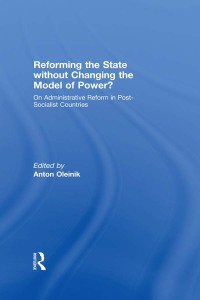 Omslagafbeelding: Reforming the State Without Changing the Model of Power? 1st edition 9780415466189