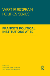 Imagen de portada: France’s Political Institutions at 50 1st edition 9781138993105