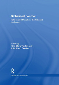 Omslagafbeelding: Globalised Football 1st edition 9780415450508