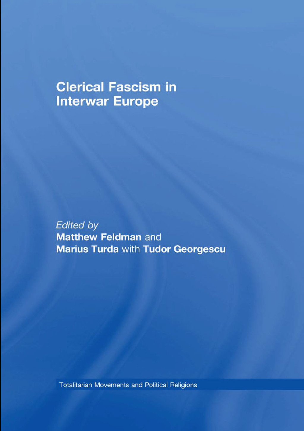 Clerical Fascism in Interwar Europe 1st Edition