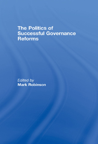 Cover image: The Politics of Successful Governance Reforms 1st edition 9780415445696
