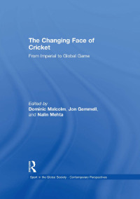 صورة الغلاف: The Changing Face of Cricket 1st edition 9781138880542