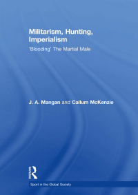 Omslagafbeelding: Militarism, Hunting, Imperialism 1st edition 9781138880412