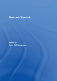 表紙画像: Mediated Citizenship 1st edition 9780415420846