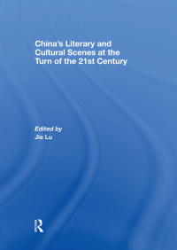 Cover image: China’s Literary and Cultural Scenes at the Turn of the 21st Century 1st edition 9780415420785