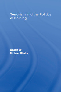 Cover image: Terrorism and the Politics of Naming 1st edition 9780415413725
