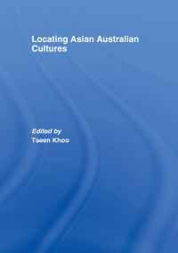 Imagen de portada: Locating Asian Australian Cultures 1st edition 9781138980006