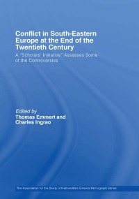 Titelbild: Conflict in Southeastern Europe at the End of the Twentieth Century 1st edition 9781138991613