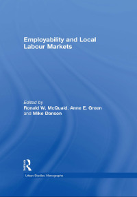 صورة الغلاف: Employability and Local Labour Markets 1st edition 9780415376303