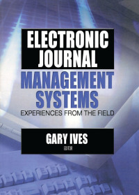 Imagen de portada: Electronic Journal Management Systems 1st edition 9780789025951