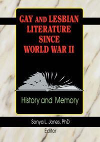 Cover image: Gay and Lesbian Literature Since World War II 1st edition 9781560231028