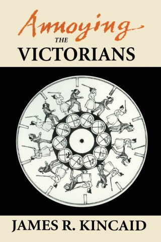 Cover image: Annoying the Victorians 1st edition 9780415907286