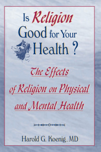 Cover image: Is Religion Good for Your Health? 1st edition 9780789002297