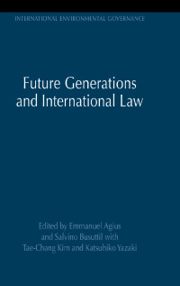 Omslagafbeelding: Future Generations and International Law 1st edition 9781844079919