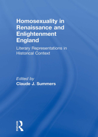 Cover image: Homosexuality in Renaissance and Enlightenment England 1st edition 9781560242956