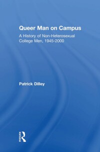Cover image: Queer Man on Campus 1st edition 9780415933377
