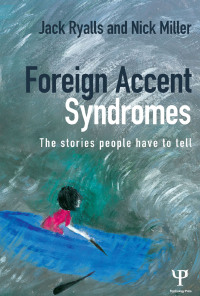 Omslagafbeelding: Foreign Accent Syndromes 1st edition 9781848721531