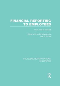 Titelbild: Financial Reporting to Employees (RLE Accounting) 1st edition 9780415718066
