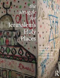 Cover image: The Struggle for Jerusalem's Holy Places 1st edition 9780415505369