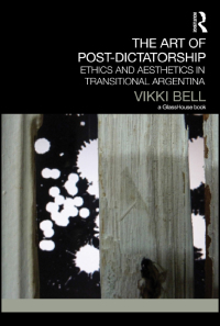 Imagen de portada: The Art of Post-Dictatorship 1st edition 9781138777149