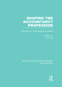 Cover image: Shaping the Accountancy Profession (RLE Accounting) 1st edition 9780415717373