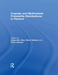 Imagen de portada: Copulae and Multivariate Probability Distributions in Finance 1st edition 9780415814850