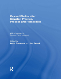 Imagen de portada: Beyond Shelter after Disaster: Practice, Process and Possibilities 1st edition 9780415814232