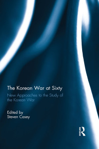 Cover image: The Korean War at Sixty 1st edition 9781138798298