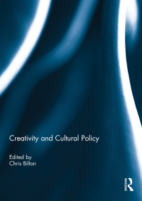 Imagen de portada: Creativity and Cultural Policy 1st edition 9780415697606