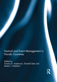 صورة الغلاف: Festival and Event Management in Nordic Countries 1st edition 9780415695695
