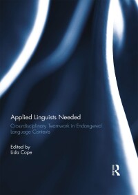 Immagine di copertina: Applied Linguists Needed 1st edition 9781138807204