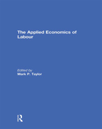 Imagen de portada: The Applied Economics of Labour 1st edition 9780415693066