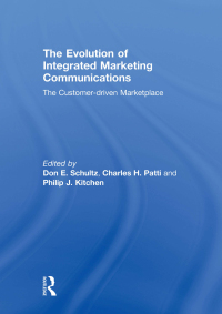 Omslagafbeelding: The Evolution of Integrated Marketing Communications 1st edition 9780415668927