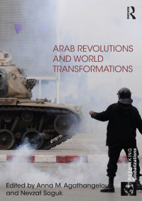 صورة الغلاف: Arab Revolutions and World Transformations 1st edition 9781138798397