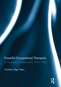 Immagine di copertina: Powerful Occupational Therapists 1st edition 9781138108646