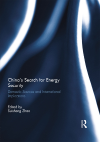Cover image: China’s Search for Energy Security 1st edition 9780415627931