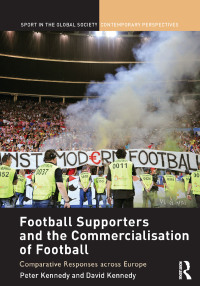 Titelbild: Football Supporters and the Commercialisation of Football 1st edition 9781138058170