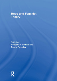 Omslagafbeelding: Hope and Feminist Theory 1st edition 9780415618526