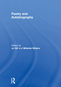 Imagen de portada: Poetry and Autobiography 1st edition 9780415617550