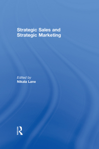 Omslagafbeelding: Strategic Sales and Strategic Marketing 1st edition 9781138879362