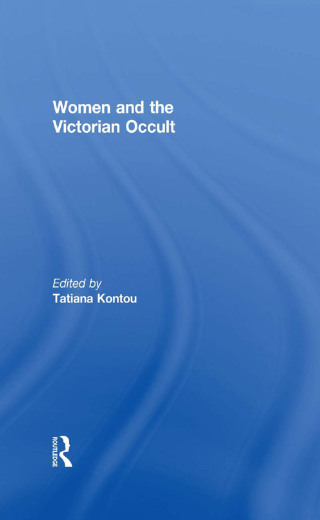 Imagen de portada: Women and the Victorian Occult 1st edition 9780415613262