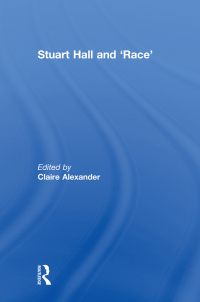 Titelbild: Stuart Hall and ‘Race’ 1st edition 9780415613002