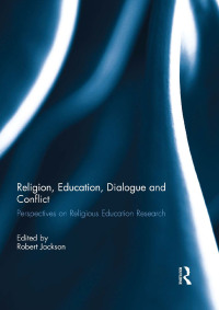 Imagen de portada: Religion, Education, Dialogue and Conflict 1st edition 9780415604314