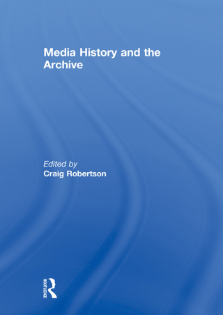 Cover image: Media History and the Archive 1st edition 9781138864658