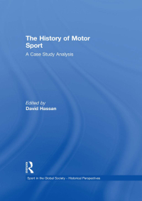 Cover image: The History of Motor Sport 1st edition 9780415851213
