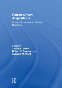 صورة الغلاف: Patron-Driven Acquisitions 1st edition 9780415661225
